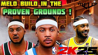 CARMELO ANTHONY BUILD IN THE PROVING GROUNDS NBA2K25 [upl. by Hedgcock]