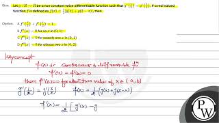 Que Let g R rightarrow R be a non constant twice differentiable function such that g [upl. by Alejna]