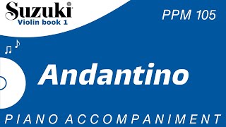 Suzuki Violin Book 1  Andantino  Piano Accompaniment  PPM  105 [upl. by Lusty]