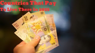 Countries That Will Pay You To Live There in 2025 [upl. by Fiann]