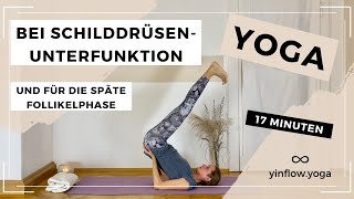 Yoga bei Schilddrüsenunterfunktion amp für späte Follikelphase [upl. by Nattirb]