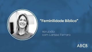 Feminilidade Bíblica [upl. by Pampuch]