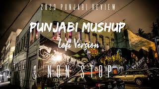 Punjabi Mushup 2023  Punjabi Vibe chill mix  2023 Punjabi Review KabirVol2 [upl. by Aisek]