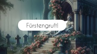 Die Fürstengruft [upl. by Ettenej]