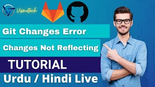 Git Error Changes Did Not Reflect After Successful Push  Git Error Resolved  Git In Hindi [upl. by Inohtna]