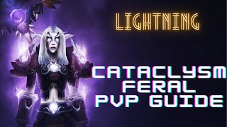 Feral Druid Cataclysm PvP Guide  Gear Rotation Advanced Tips Weakauras amp More [upl. by Treulich431]