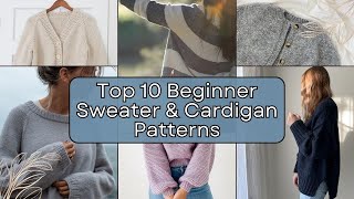 Beginner Knitting Sweater amp Cardigan Patterns  Top 10 Easy Sweater Patterns  Knitting Podcast [upl. by Eatnuahs94]