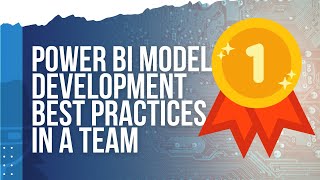 Power BI Model Development Best Practices in a Team [upl. by Anihsat]