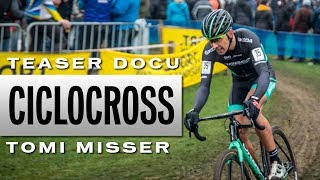 TEASER  CICLOCROSS TODO O NADA  TOMI MISSER [upl. by Carlile458]