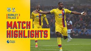 Benteke and Guéhi strike in six goal thriller 🦅 Burnley v Crystal Palace  Match Highlights [upl. by Rivi273]