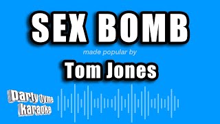 Tom Jones  Sex Bomb Karaoke Version [upl. by Parker]