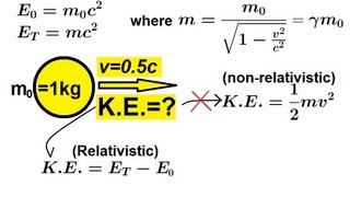 Physics 62 Special Relativity 9 of 43 Relativistic Energy A General Approach [upl. by Tutto]