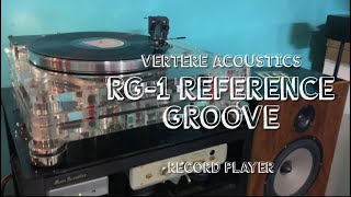 Quiet Luxury Weekend with Vertere Acoustics RG1 Reference Groove Record Player [upl. by Ert]