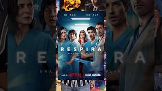 Series en Netflix RESPIRA serie series netflix [upl. by Melany]