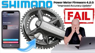 Another Epic FAIL  Shimanos quotImproved Accuracyquot Power Meter Update 🤦🏻‍♂️ [upl. by Beatrice]