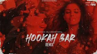 Hookah Bar Dj Remix song [upl. by Kiyoshi]