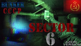 SECTOR 6 BUNKER CCCPAzeri version [upl. by Clauddetta728]