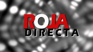 ROJA DIRECTA [upl. by Shanks321]