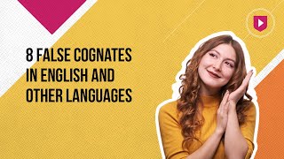 8 false cognates in English and other languages [upl. by Cinelli]