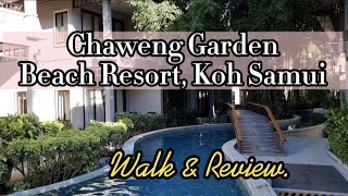 Chaweng Garden Beach Resort Koh Samui Thailand Walking tour and review No talk only walk [upl. by Carilla167]