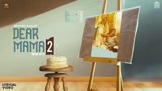 Dear Mama 2 Official Video Shooter Kahlon  Vipul Kapoor  Latest Punjabi Songs 2021 5911 Records [upl. by Woodring]