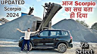 आज सारा सच बता दिया MAHINDRA का😼 Mahindra Scorpio N Z8 Select 2024 [upl. by Eenahpets]