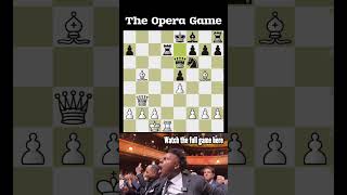 A Sneak Peek of the Opera Game Masterpiece chessgame [upl. by Ime462]