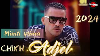 Chikh Adjel 🔥2024🔥 mama ytima [upl. by Dewhirst]