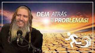 Deja atrás los problemas  Rabino Shalom Arush [upl. by Enaj698]