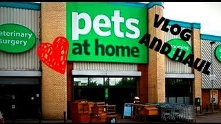 Pets at Home Vlog and Haul [upl. by Adnicaj]