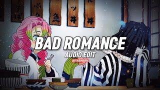 Bad Romance Audio Edit [upl. by Krid431]