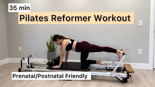 Pilates Reformer Workout  35min Full Body  Prenatal amp Postnatal Reformer Workout [upl. by Kcirtapnhoj]