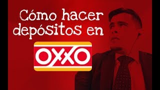 ¿Cómo hacer depósitos en el OXXO [upl. by Ahsenom]