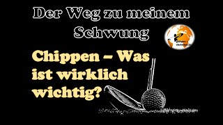 Golf  Der Weg zu meinem Schwung Chippen  Was ist wirklich wichtig [upl. by Nrehtak]