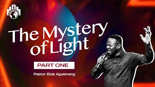 The Mystery of Light Part 1  Pastor Elvis [upl. by Nessim]