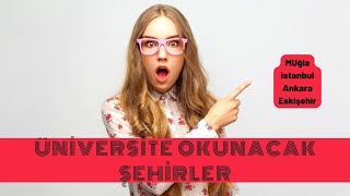 Üniversite Okunacak En iyi Şehirler  Öğrenci Şehirleri [upl. by Aiket]