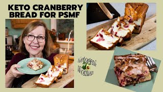 Keto Cranberry Bread PSMF Friendly  PSMF Egg White Bread  Cranberry Sauce and Streusel [upl. by Ecidnak]