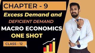 Excess demand and Deficient demand  ONE SHOT  Chapter 9  Class 12  Macro economics [upl. by Kynthia790]