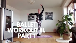 10 MIM BALLET WORKOUT III PART 1  Stretch Legs and Butt No Ballet experience needed [upl. by Pompea]