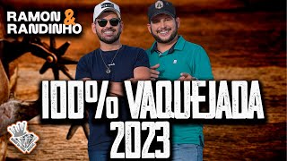 RAMON E RANDINHO 100 VAQUEJADA  REPERTÓRIO NOVO 2023 MÚSICAS NOVAS [upl. by Gnilrac506]