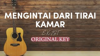 MENGINTAI DARI TIRAI KAMAR  EXIST  AKUSTIK KARAOKE [upl. by Mauretta625]