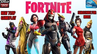 Fortnite On i3 2nd Gen\Firepro v4900  5MinBenchmarks [upl. by Ainotna]