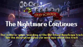 Old School RuneScape Soundtrack The Nightmare Continues [upl. by Assyla]