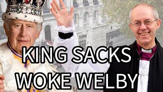 King Sacks Woke Welby Despite His Claims [upl. by Himelman348]