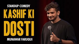 Kashif ki Dosti  Standup comedy by Munawar Faruqui  2023 [upl. by Avin]