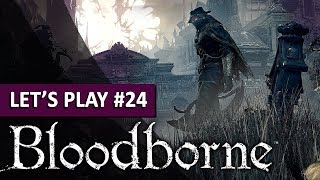 LASCENSION FINALE   Bloodborne  LETS PLAY FR 24 [upl. by Atekal]