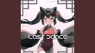 Last Dance [upl. by Silloh]