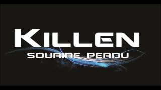 KILLEN  SOURIRE PERDU  RAP 2013 [upl. by Jochbed]