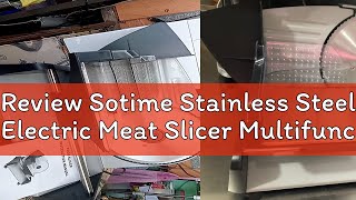 Review Sotime Stainless Steel Electric Meat Slicer Multifunction Food Cutter Slicers Thickness Adju [upl. by Ahilam965]