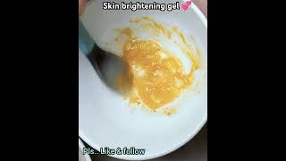 Skin brightening gel skincareroutine skinwhitening glowingskin beauty [upl. by Remmos175]